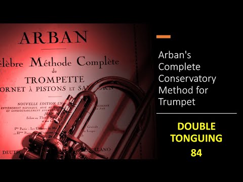 Arban's Complete Conservatory Method for Trumpet  - DOUBLE TONGUING 84