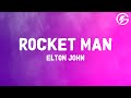 Elton John - Rocket Man (Lyrics)
