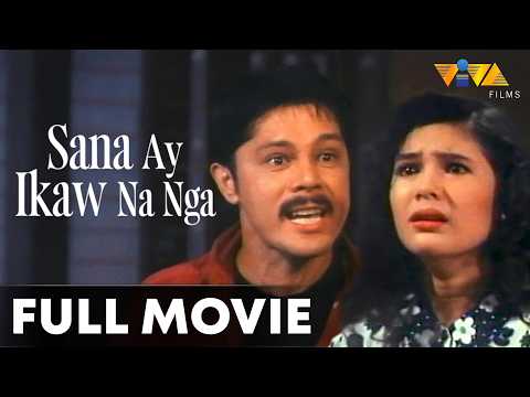 Sana Ay Ikaw Na Nga FULL MOVIE | Vina Morales, Christopher De Leon