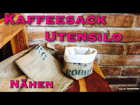 Upcycling Idee Kaffeesack Jutebeutel Utensilo Korb nähen ohne Schnittmuster Anfänger Täschchen