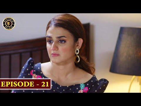 Mein Hari Piya Episode 21 - Top Pakistani Drama
