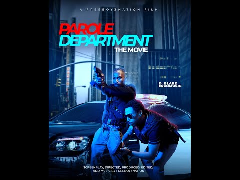 PAROLE DEPARTMENT THE MOVIE (SHORT COMEDY FILM)