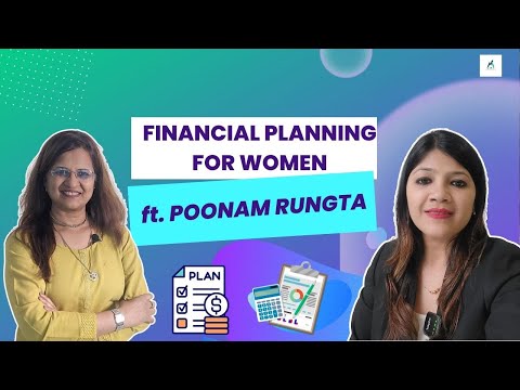 Women and Financial Independence| Financial planning for women ft. Poonam Rungta #womenempowerment