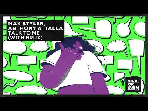 Max Styler, Anthony Attalla - Talk To Me (with BRUX) [Official Audio]