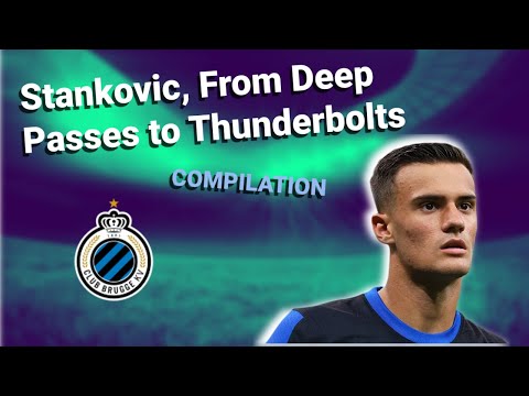 Aleksandar Stankovic to Club Brugge, Goals and Skills Compilation