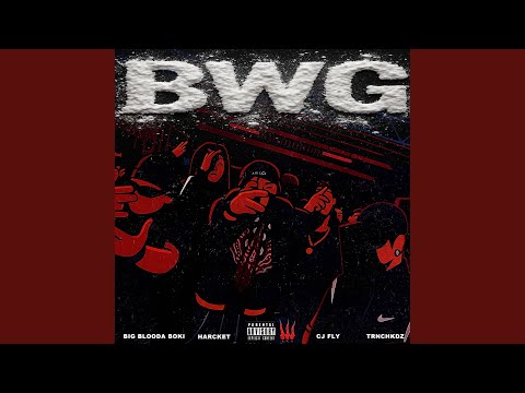 BWG (feat. TRNCHKDZ, Big Blooda Boki & CJ Fly) (Remix)