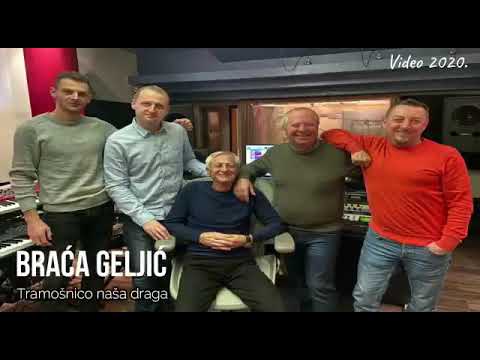 Braća Geljić-Tramosnico naša draga