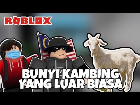 Kedengaran Bunyi Kambing Yang LUAR BIASA (Roblox Malaysia)