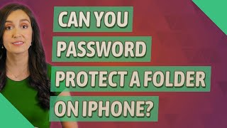 Can you password protect a folder on iPhone?