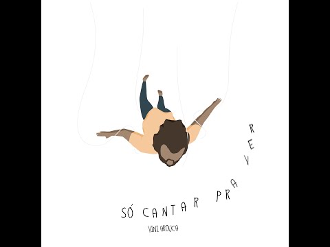 Só Cantar Pra Ver - Vini Arouca