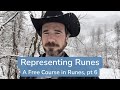 Representing Runes (A Free Course in Runes, pt 6)