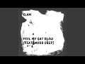Feel My Gat Blow (feat. Mobb Deep)