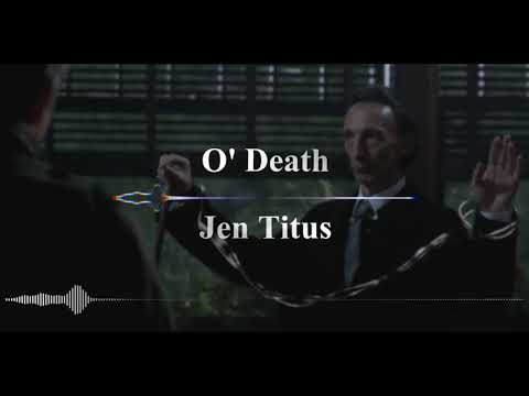 Jen Titus - O' Death (Lyrics) Full song - Supernatural
