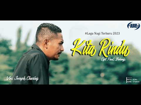 Kita Rindu || Jozeph Charlez