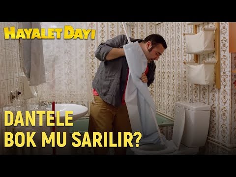Hayalet Dayı - Dantele Bok Mu Sarılır?