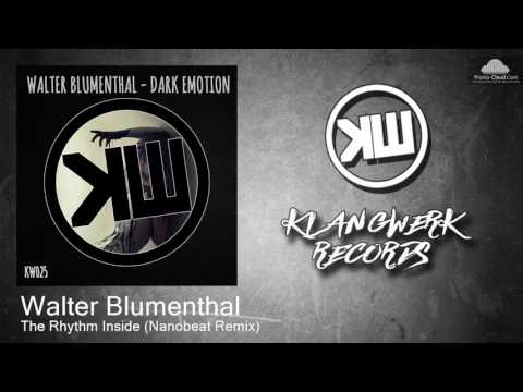 KW025 Walter Blumenthal - The Rhythm Inside (Nanobeat Remix) [Tech House]