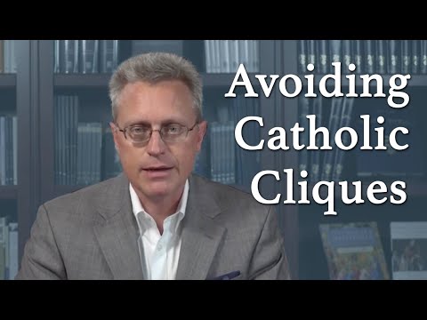 How to Avoid Catholic Cliques