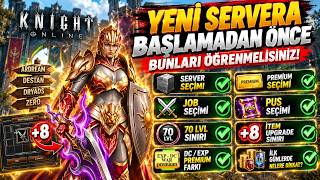 KNIGHT ONLINE | YENİ SERVER REHBERİ! Başlamadan Önce Mutlaka İzle! #knight #knig