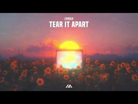 Enman - Tear It Apart