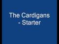 Starter - Cardigans