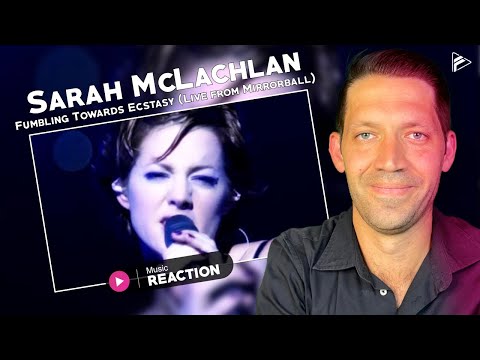 Sarah McLachlan - Fumbling Towards Ecstasy (Live from Mirrorball) Reaction