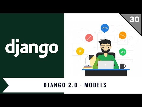 Django 2.0 Tutorials | 06 | Models