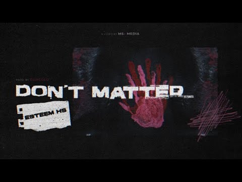 DON'T MATTER (official lyrics video)