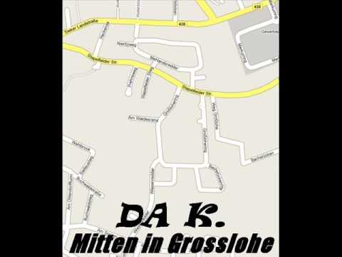 DA K. - Mitten in Großlohe
