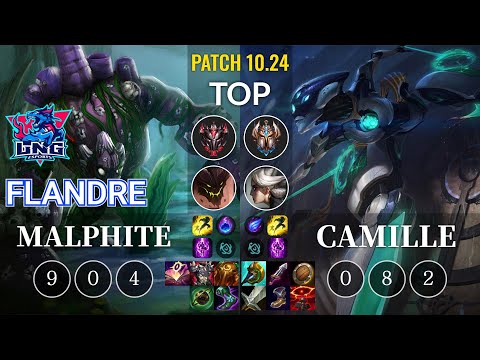 LNG Flandre Malphite vs Camille Top - KR Patch 10.24