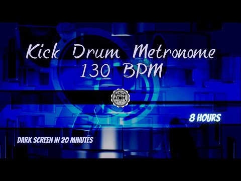 Sounds for Sleeping ⨀ 130 BPM Kick Drum Metronome ⨀ Dark Screen ⨀