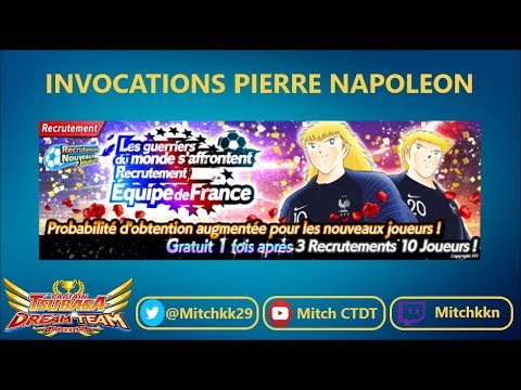 ***INVOCATIONS NEW PORTAIL PIERRE NAPOLEON  //  CAPTAIN TSUBASA DREAM TEAM***