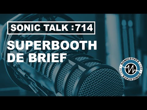 Sonic TALK 714 Live - Post Superbooth