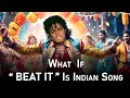 BEAT IT But Its A South Indian Song Michael Jackson Beat It INDIAN VERSION Remix