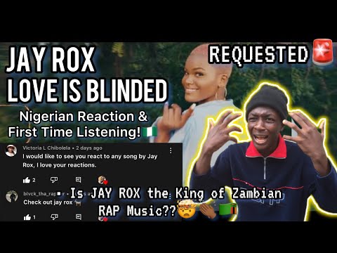 Zambian RAPKING?!🤯🐐🇿🇲| Nigerian🇳🇬 reacts to Jay Rox - Love is Blinded (Official Music Video)
