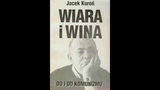 Jacek Kuroń - Wina i Kara Cz1 [Audiobook PL]