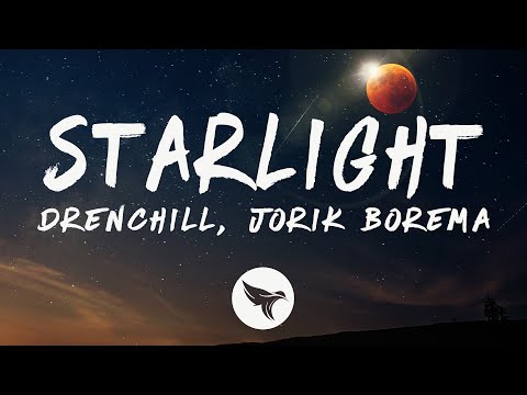 Drenchill - Starlight (Lyrics) feat. Jorik Borema