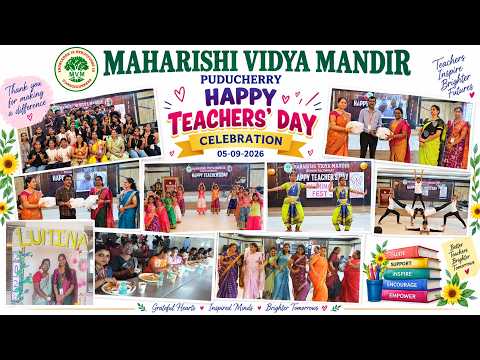 Happy Teachers’ Day Celebration 2026 | Maharishi Vidya Mandir, Puducherry | 05-09-2026