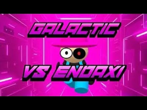 Galactic - Vs. Endaxi OST [V2] (150 VIDEO SPECIAL)