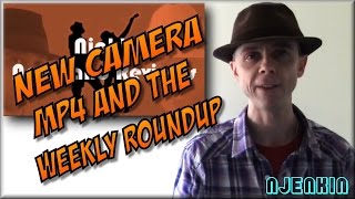 vLog : New Camera, MP4 and the Weekly Roundup