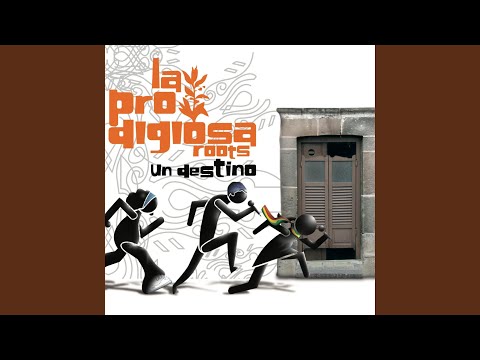 Aunque Se Caiga El Sol - La Prodigiosa Roots