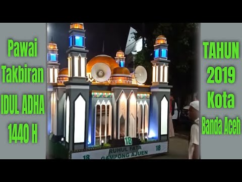 KEMERIAHAN PAWAI TAKBIRAN [IDUL ADHA 1440 H] TAHUN 2019 KOTA BANDA ACEH | YM STUDIO