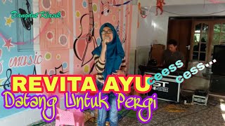 Download lagu Dangdut Klasik 'Datang untuk Pergi' VOC. Revita Ayu mp3 Download lagu Dangdut Klasik 'Datang untuk Pergi' VOC. Revita Ayu mp3