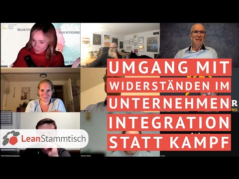 LeanStammtisch Mannheim "Vom Umgang mit Widerständen: Integration statt Kampf"