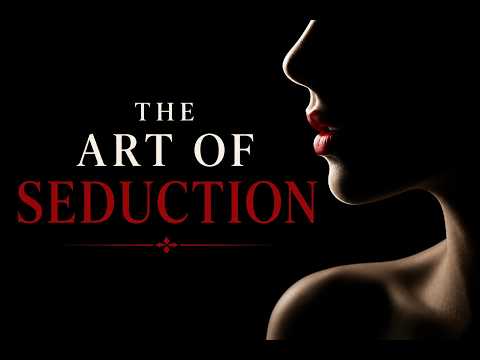 The Art of Seduction Explained in 5 Minutes