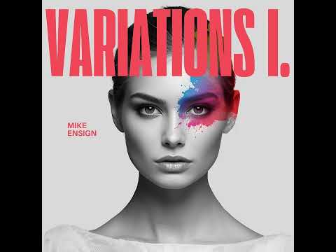 Mike Ensign - Variations I. [Drum n Bass / DNB / Electronica / Euro / Techno]