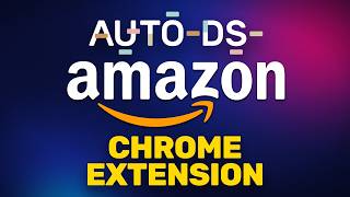 How to Import Amazon Products with the AutoDS Chrome Extension (Fastest Way)