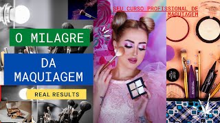 CURSO MAQUIAGEM NA WEB. MAQUIAGEM DOS SONHOS E IRRESTIVEL. SER? VALE A PENA? ALUNOS(A) SATISFEITOS.