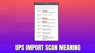 UPS Import Scan Meaning 2026