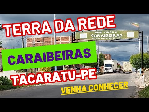 Conheça a Terra da Rede no Distrito de Caraibeiras Cidade de Tacaratu no Sertão de Pernambuco