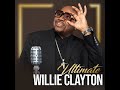 WILLIE CLAYTON- LOVE DON'T HURT ME